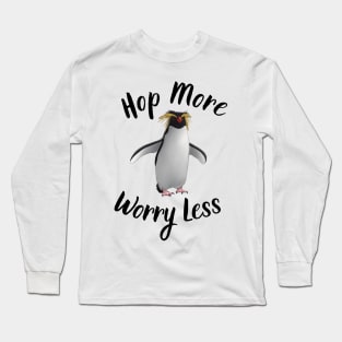 Rockhopper Penguin Hop More Worry Less Long Sleeve T-Shirt